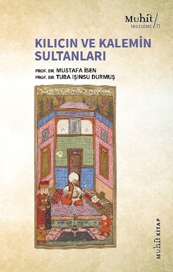 Kılıcın ve Kalemin Sultanları - Muhit Kitap Kitap