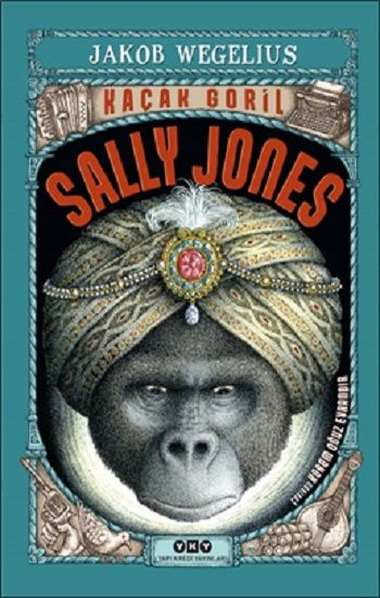 Kaçak Goril Sally Jones - Yapı Kredi Yayınları Kitap