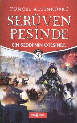 Serüven Peşinde 15 - Çin Seddinin Ötesinde - Genç Hayat Kitap