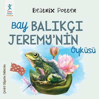 Bay Balıkçı Jeremy’nin Öyküsü - Çocuk Gelişimi Yayınları Kitap