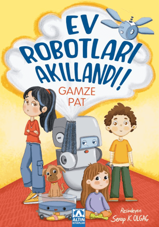 Ev Robotları Akıllandı - Altın Kitaplar Kitap