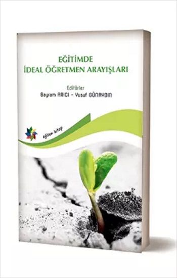Eğitimde İdeal Öğretmen Arayışları - Eğiten Kitap Kitap