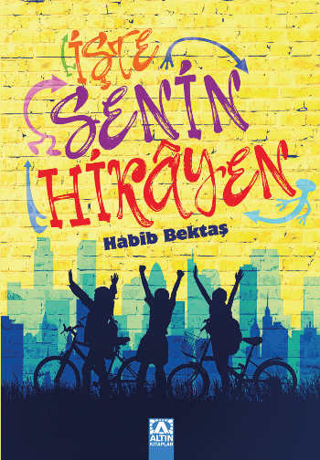 İşte Senin Hikayen - Altın Kitaplar Kitap