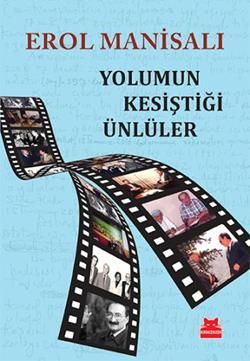Yolumun Kesiştiği Ünlüler - Kırmızı Kedi Yayınevi Kitap