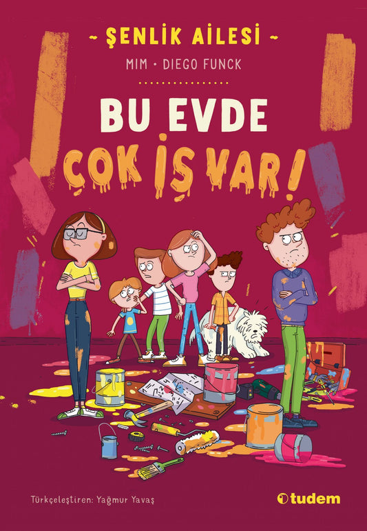 Şenlik Ailesi - Bu Evde Çok İş Var! - Tudem Yayınları Kitap