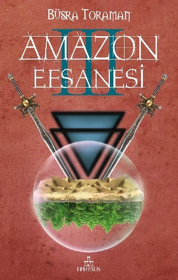Amazon Efsanesi 3 - Uyanış (Ciltli) - Ephesus Yayınları Kitap