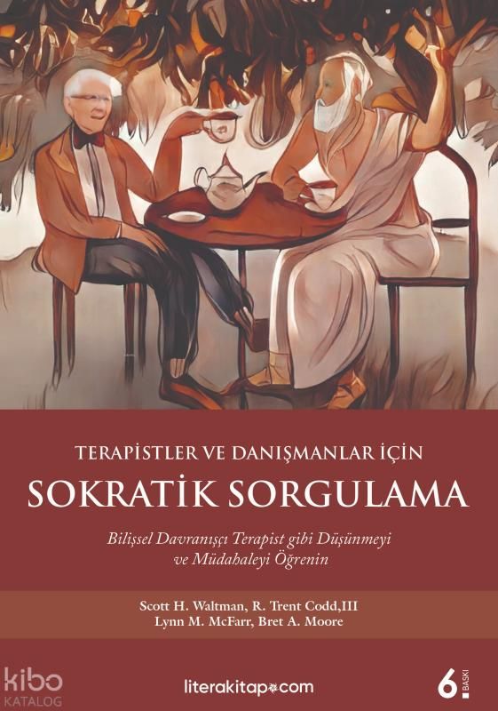 Terapistler ve Danışmanlar İçin Sokratik Sorgulama - Litera Yayınları Kitap