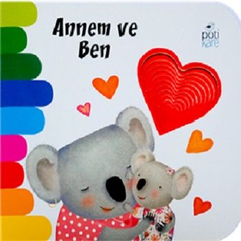 Annem ve Ben (Ciltli) - Pötikare Yayıncılık Kitap