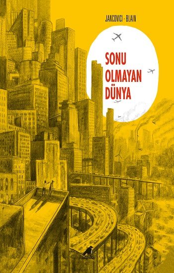 Sonu Olmayan Dünya - Kara Karga Yayınları Kitap