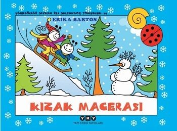 Kızak Macerası 29 - Uğurböceği Sevecen ile Salyangoz Tomurcuk - Yapı Kredi Yayınları Kitap