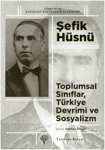 Toplumsal Sınıflar, Türkiye Devrimi ve Sosyalizm - Yordam Kitap Kitap