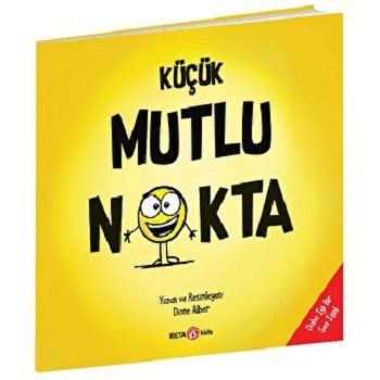 Küçük Mutlu Nokta - Beta Kids Kitap