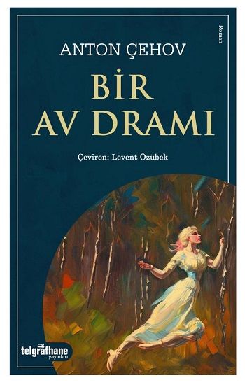 Bir Av Dramı - Telgrafhane Yayınları Kitap
