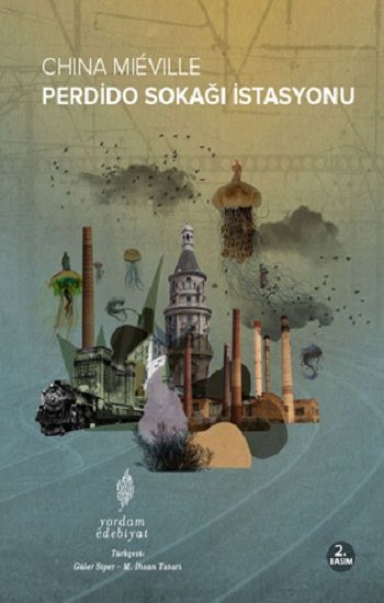 Perdido Sokağı İstasyonu - China Mieville, İngiliz Edebiyatı Türkçe kitap kapağı