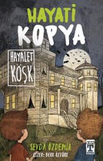 Hayati Kopya Hayalet Köşk - Genç Timaş Kitap