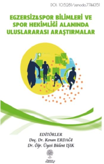 Egzersiz & Spor Bilimleri ve Spor Hekimliği Alanında Uluslararası Araştırmalar - Platanus Publishing Kitap