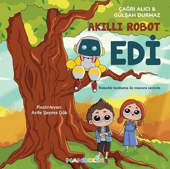 Akıllı Robot Edi - Mandolin Yayınları Kitap