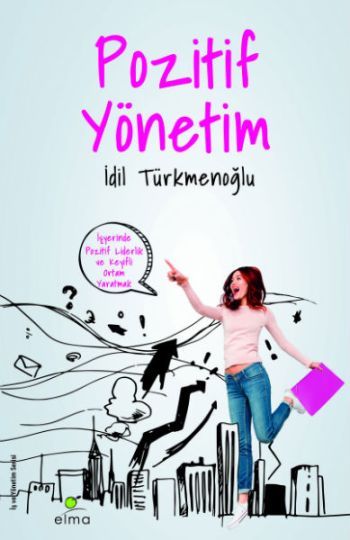 Pozitif Yönetim - İdil Türkmenoğlu, İş Dünyası Türkçe kitap kapağı
