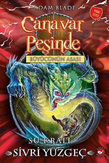 Canavar Peşinde 53 - Su Kralı Sivri Yüzgeç - Beyaz Balina Yayınları Kitap