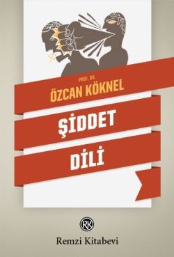 Şiddet Dili Özcan Köknel Türkçe kitap kapağı