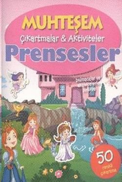 Muhteşem Çıkartmalar Aktiviteler - Prensesler - Parıltı Yayınları Kitap