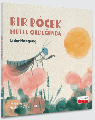 Bir Böcek Mutlu Olduğunda - Literatür Yayınevi Kitap