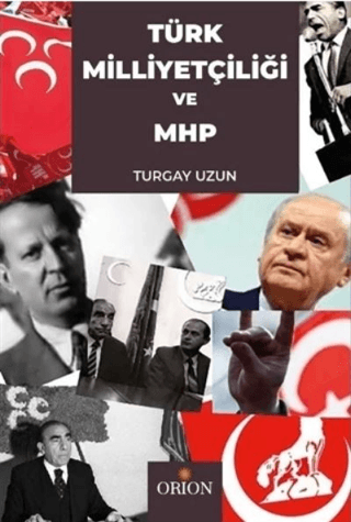 Türk Milliyetçiliği ve MHP - Orion Kitabevi Kitap