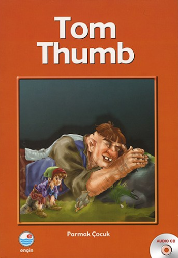 Tom Thumb - Parmak Çocuk (CD'li) - Engin Yayınevi Kitap