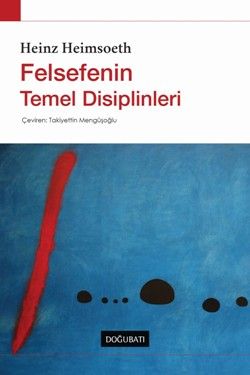 Felsefenin Temel Disiplinleri - Heinz Heimsoeth, Genel Felsefe Türkçe kitap kapağı