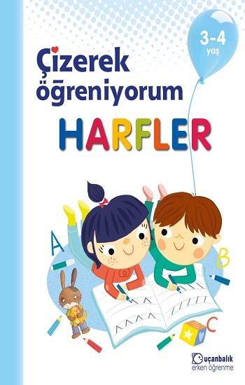 Çizerek Öğreniyorum - Harfler 3-4 yaş - Uçanbalık Eğitim Yayınları Kitap