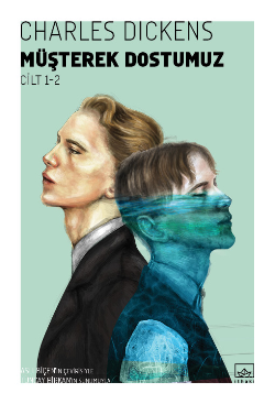 Müşterek Dostumuz (2 Cilt) (Our Mutual Friend) - İthaki Yayınları Kitap