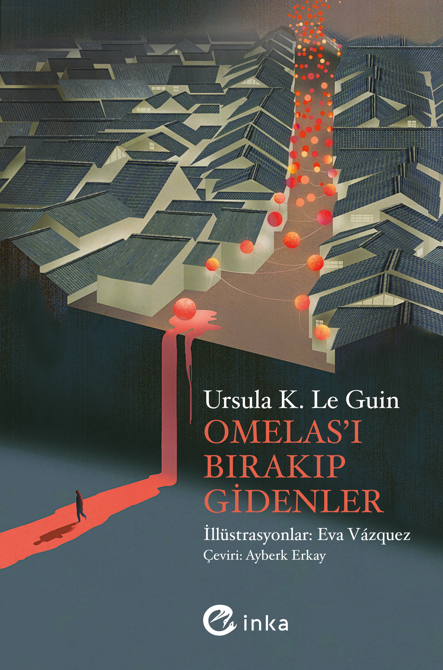 Omelas’ı Bırakıp Gidenler - İnka Yayınları Kitap