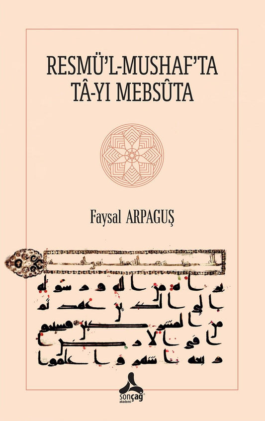 Resmü’l-Mushaf’ta Ta-yı Mebsuta - Sonçağ -Akademik Kitaplar Kitap