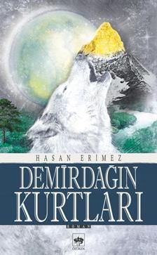 Demirdağın Kurtları - Ötüken Neşriyat Kitap