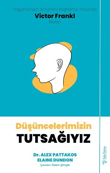Düşüncelerimizin Tutsağıyız - Sola Unitas Kitap