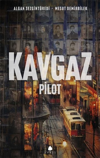 Kavgaz Pilot - April Yayıncılık Kitap