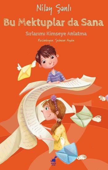 Bu Mektuplar da Sana - Dinozor Çocuk Kitap