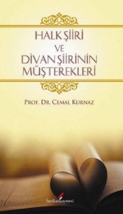 Halk Şiiri ve Divan Şiirinin Müşterekleri - Berikan Yayınları Kitap