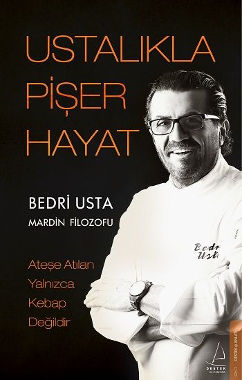 Ustalıkla Pişer Hayat - Destek Yayınları Kitap