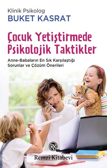 Çocuk Yetiştirmede Psikolojik Taktikler - Remzi Kitabevi Kitap