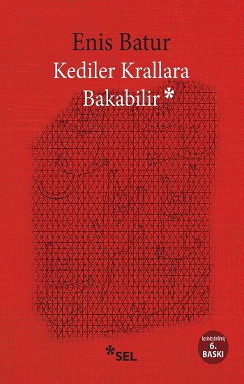 Kediler Krallara Bakabilir - Sel Yayıncılık Kitap