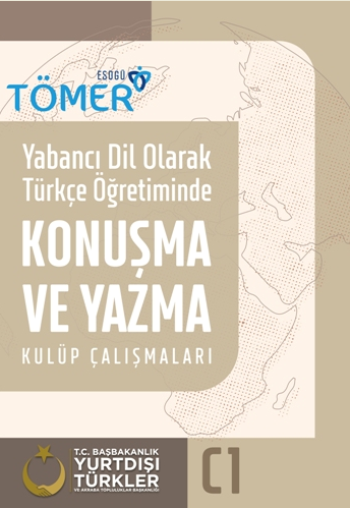 Yabancı Dil Olarak Türkçe Öğretiminde Konuşma ve Yazma Kulüp Çalışmaları (C1) - Yade Yayınları Kitap