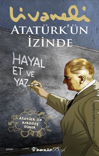 Atatürk’ün İzinde - İnkılap Kitabevi Kitap