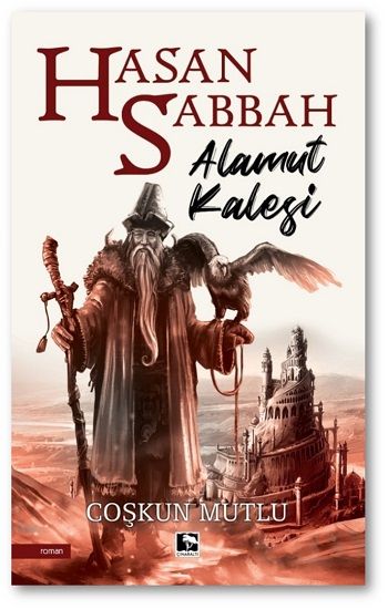 Hasan Sabbah - Alamut Kalesi - Çınaraltı Yayınları Kitap