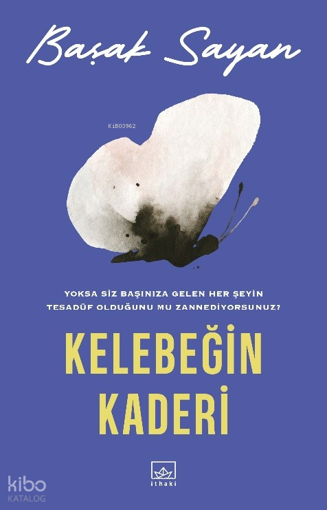 Kelebeğin Kaderi - İthaki Yayınları Kitap