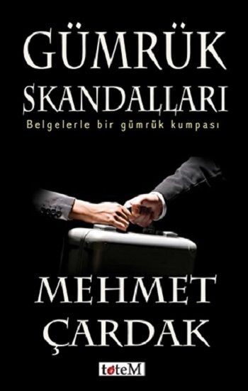 Gümrük Skandalları - Totem Yayınları Kitap