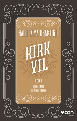 Kırk Yıl: I.Cilt - Can Yayınları Kitap