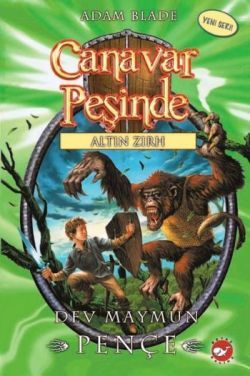 Canavar Peşinde Serisi 08 - Altın Zırh (Dev Maymun Pençe) - Beyaz Balina Yayınları Kitap