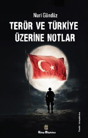 Terör ve Türkiye Üzerine Notlar - Kitap Müptelası Yayınları Kitap