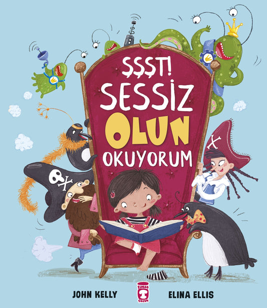 Şşşt! Sessiz Olun Okuyorum - Timaş Çocuk Kitap